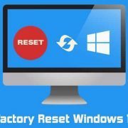 تعرف على كيفية إعادة ضبط المصنع في ويندوز 10 لاستعادة الكمبيوتر كالجديد كليًا