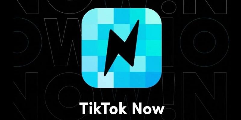 ما هو تطبيق TikTok Now